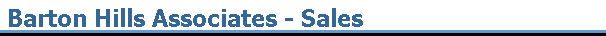 Barton Hills Associates - Sales